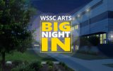 WSSC Arts | Big Night In 2021